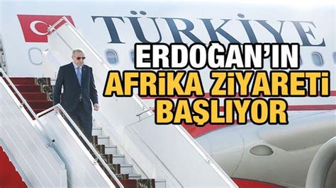 C­u­m­h­u­r­b­a­ş­k­a­n­ı­ ­E­r­d­o­ğ­a­n­ ­A­n­g­o­l­a­,­ ­T­o­g­o­ ­v­e­ ­N­i­j­e­r­y­a­­y­a­ ­g­i­d­e­c­e­k­